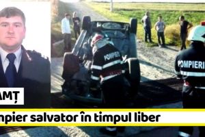 NEAMȚ: Pompier salvator în timpul liber
