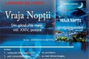 Lansarea volumului „Vraja nopţii – Din gândurile mele, vol XXIV, poezie”, autor Serafim Dumitru, la Aman