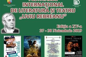 Festivalul de teatru şi literatură ”Liviu Rebreanu”, ediţia a XV-a, 27-30 noiembrie