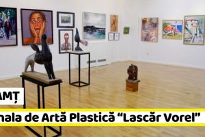 NEAMȚ: Bienala de Artă Plastică “Lascăr Vorel”