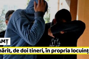 NEAMȚ: Bărbat din Neamţ tâlhărit, în propria locuinţă, de doi tineri