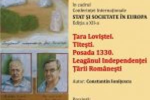 Lansarea volumului „Țara Loviştei. Titeşti. Posada 1330. Leagănul Independenţei Țării Românesti”, autor Constantin Ioniţescu