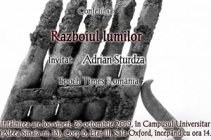 Astăzi are loc conferinţa „Războiul lumilor” la corpul B din Campus. Invitat: Adrian Sturdza