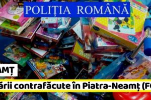 NEAMȚ: Jucării contrafăcute în Piatra-Neamţ (FOTO)