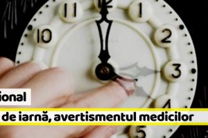 Naţional: Ora de iarnă, pericol pentru sănătate! Avertismentul medicilor