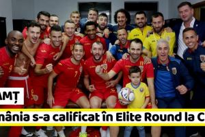 NEAMȚ: România s-a calificat în Elite Round-ul pentru CM 2020 la futsal