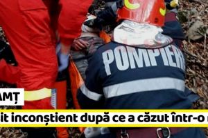 NEAMȚ: Găsit inconştient după ce a căzut într-o râpă
