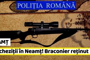 NEAMȚ: Percheziţii în Neamţ. Braconier reţinut. A tras cu arma ca să scape de pădurari (FOTO)