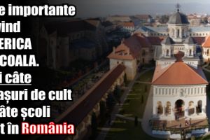 Date importante privind Biserica şi Școala. Vezi câte locaşuri de cult şi câte şcoli sunt în România