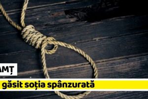 NEAMȚ: Și-a găsit soţia spânzurată