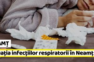 NEAMȚ: Situaţia infecţiilor respiratorii şi a vaccinului antigripal în Neamţ