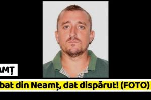 NEAMȚ: Bărbat dat dispărut! A coborât din maşină şi nu l-a mai văzut nimeni (FOTO)
