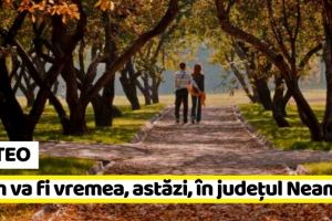 METEO: Cum va fi vremea Neamţ. Prognoza meteo (11–12 noiembrie)