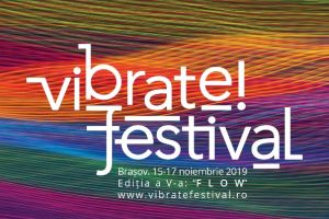 Vibrate!festival revine la Braşov