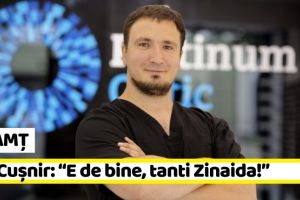 NEAMȚ: Dr. Cuşnir (Clinica Platinum): “E de bine, tanti Zinaida!”