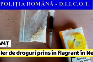 NEAMȚ: Dealer de droguri prins în flagrant în Neamţ