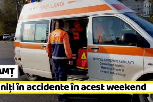 NEAMȚ: 8 răniţi în accidente în acest weekend