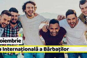 19 noiembrie: Astăzi este Ziua internaţională a bărbaţilor