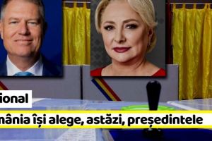 Naţional: România îşi alege, astăzi, preşedintele