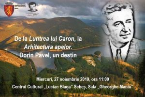 MÂINE: Conferinţă omagială dedicată inginerului Dorin Pavel, părintele hidroenergeticii româneşti, la Centrul Cultural „Lucian Blaga” Sebeş