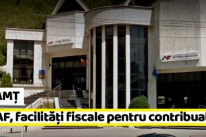 NEAMȚ: ANAF, facilităţi fiscale pentru contribuabili
