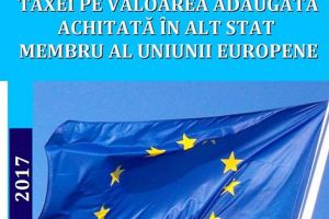 Anunt ANAF: Cum poti sa-ti recuperezi taxa pe valoare adaugata achitata in alt stat UE (document) 