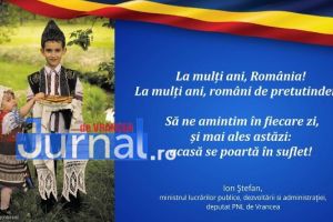 Ion Ștefan: „La mulţi ani, România! La mulţi ani, români de pretutindeni!”