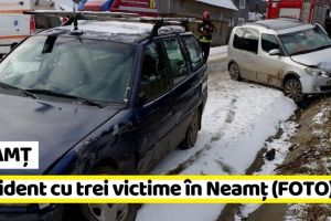 NEAMȚ: Accident cu trei victime în Neamţ (FOTO)