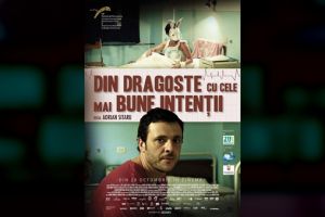 Filmul ”Din dragoste cu cele mai bune intenţii” va fi proiectat din nou la Timişoara
