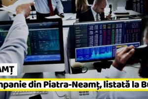 NEAMȚ: O companie din Piatra-Neamţ a listat obligaţiuni pe bursă