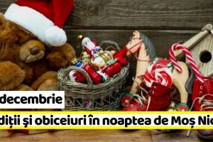 5-6 decembrie: În aceată noapte vine Moş Nicolae! Tradiţii şi obiceiuri româneşti