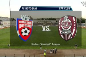 Astăzi: FC Botoşani- CFR Cluj
