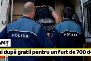 NEAMȚ: Patru ani de închisoare pentru un furt de 700 de lei