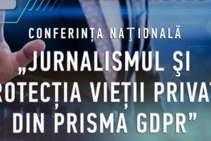 ”Jurnalismul şi protecţia vieţii private din prisma GDPR”, conferinţă naţională la UMFST