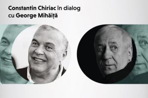 George Mihăiţă, invitatul unei conferinţe speciale la Sibiu – Chiriac e moderator
