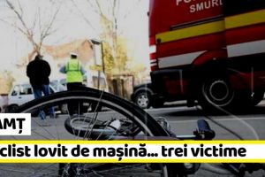 NEAMȚ: 3 victime după ce un biciclist a fost lovit de o maşină