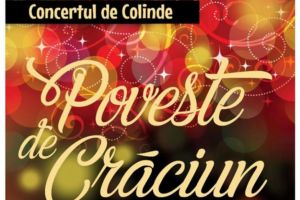Concert de colinde ,,Poveste de Crăciun”. Ediţia a V-a