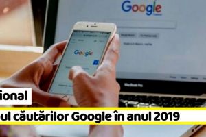 Naţional: Topul căutărilor Google în anul 2019. Versurile Prohodului, aria cercului şi Black Friday în topul căutărilor