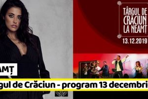 NEAMȚ: Târgul de Crăciun – Programul zilei de vineri, 13 decembrie 2019