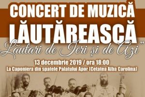 13 decembrie: Lăutari de ieri şi de azi – un concert unic de muzică lăutărească, la Alba Iulia