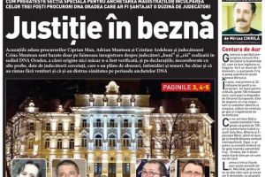 Nu rataţi noul BIHOREANUL tipărit: Cum pregăteşte Secţia Specială inculparea a patru magistraţi din Bihor