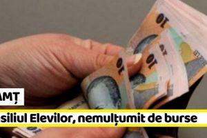 NEAMȚ: Consiliul Elevilor, nemulţumit de burse