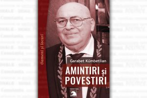 #DobrogeaDigitala:  Garabet Kümbetlian, Amintiri si povestiri“ - o aparitie editoriala de exceptie, disponibila de astazi in Biblioteca Digitala ZIUA de Constanta