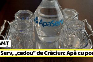 NEAMȚ: „Cadou” de Crăciun de la ApaServ: Apă cu porţia!