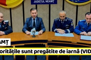 NEAMȚ: Autorităţile sunt pregătite de iarnă (VIDEO)
