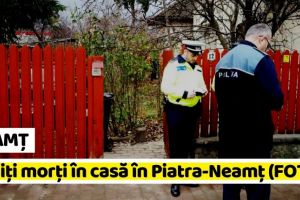 NEAMȚ: Găsiţi morţi, în această dimineaţă, într-o locuinţă din Piatra-Neamţ (FOTO)