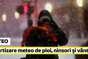 METEO: Avertizare meteo de ploi, ninsori şi vânt până marţi seara
