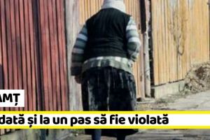 NEAMȚ: Au prădat o bătrână şi au încercat să o violeze