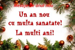 Mesaje de Anul Nou. URARI şi FELICITARI frumoase pe care le puteţi trimite prietenilor de Revelion