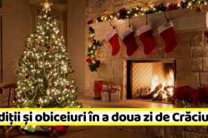 26 decembrie: Tradiţii şi obiceiuri în a doua zi de Crăciun